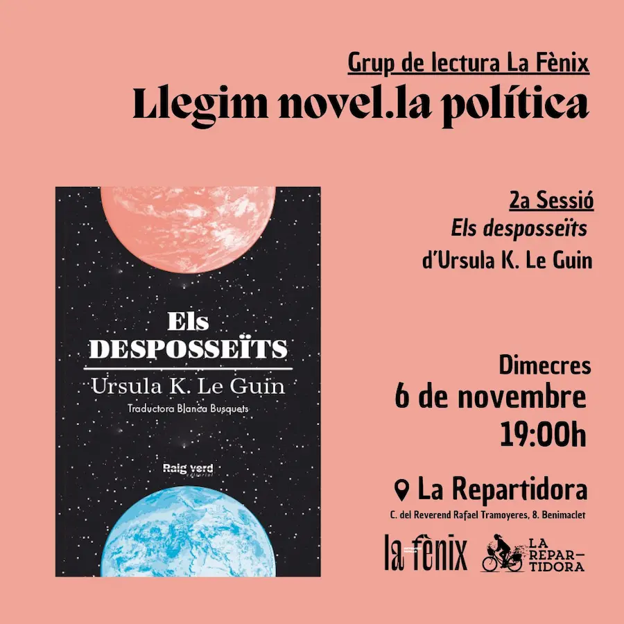 Grup de lectura de novel·la política - Els desposseïts d'Ursula K Le Guin