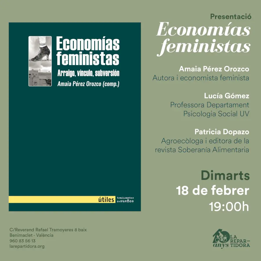 L'autora compila en Economías feministas sis peces clau per analitzar i aterrar l'aposta per posar la vida al centre.