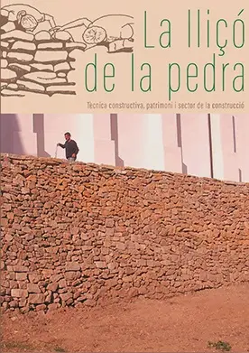 La lliçó de la pedra - Tècnica constructiva, patrimoni i sector de la construcció