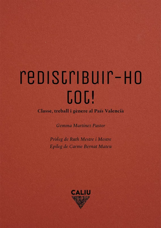 Redistribuim-ho tot! Gemma Martínez Pastor, Carme Bernat Caliu edtorial