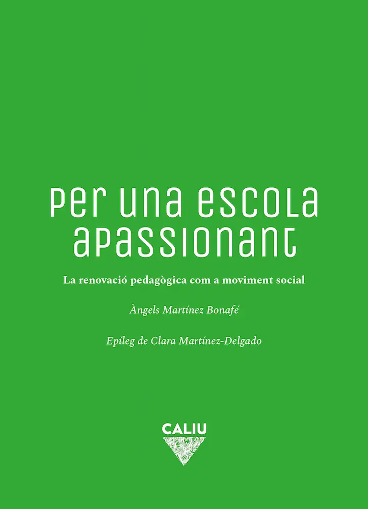 Per una escola apassionant. Àngels Martínez-Bonafé