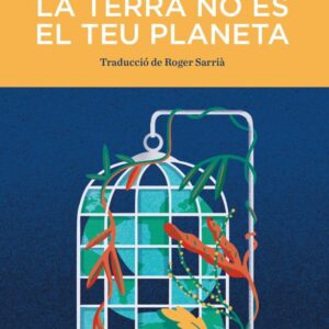 LA TERRA NO ÉS EL TEU PLANETA