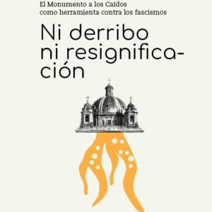 PORTADA: 9788410316102.jpg NI DERRIBO NI RESIGNIFICACION