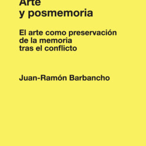 PORTADA: 9788412110784.jpg ARTE Y POSMEMORIA
