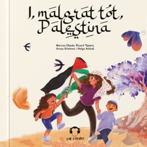 I, MALGRAT TOT, PALESTINA