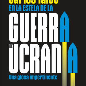 EN LA ESTELA DE LA GUERRA DE UCRANIA