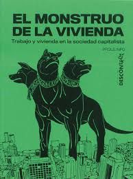 EL MONSTRUO DE LA VIVIENDA