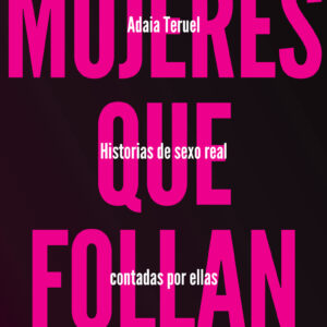 MUJERES QUE FOLLAN