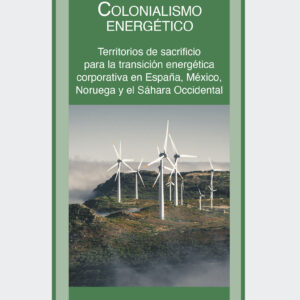 COLONIALISMO ENERGÉTICO