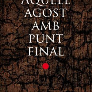 AQUELL AGOST AMB PUNT FINAL