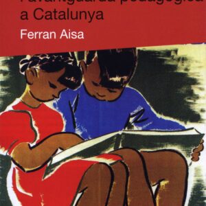MESTRES, RENOVACIÓ I AVANTGUARDA PEDAGÒGICA A CATALUNYA