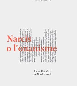 NARCIS O L'ONANISME (PREMI LLETRAFERIT DE NOVELLA