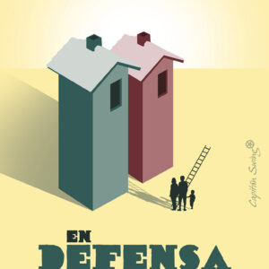 EN DEFENSA DE LA VIVIENDA