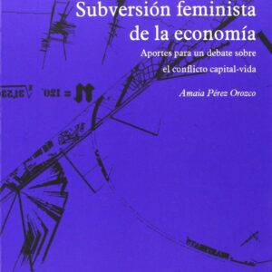SUBVERSIÓN FEMINISTA DE LA ECONOMÍA
