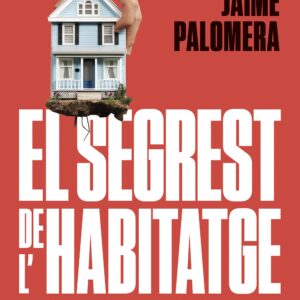 EL SEGREST DE L'HABITATGE
